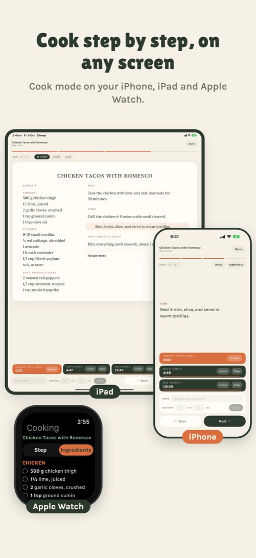 Cook step by step, on any screen. Cook mode on your iPhone, iPad and Apple Watch.