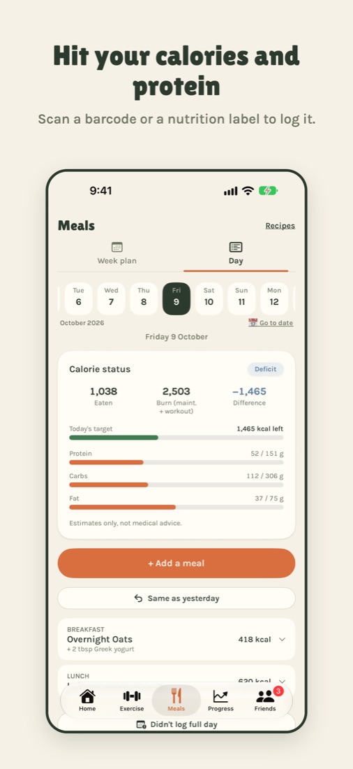 Hit your calories and protein. Scan a barcode or a nutrition label to log it.
